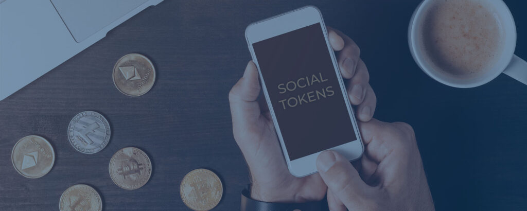 What Are Social Tokens and What Are Its Benefits?