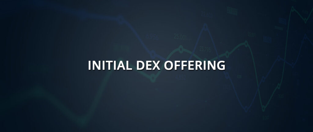 What is Initial Dex Offering or IDO? The benefits of IDO fundraising